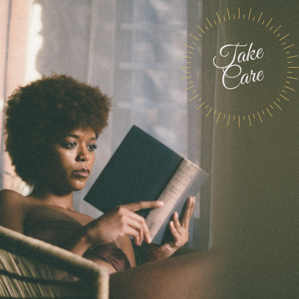 Black woman with an afro reading a book. Text in the top right corner that says "Take Care" in curly letters