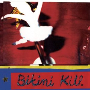 Bikini Kill on vinyl