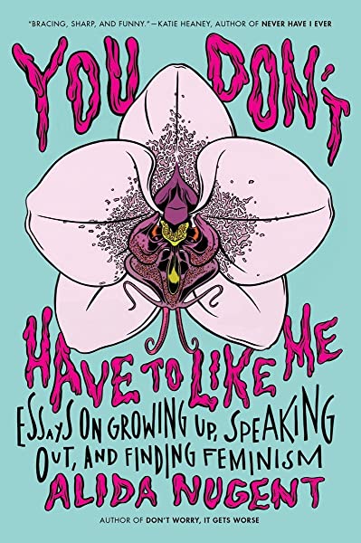 You Dont Have to Like Me by Alida Nugent