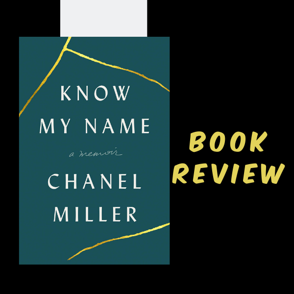 Know My Name by Chanel Miller