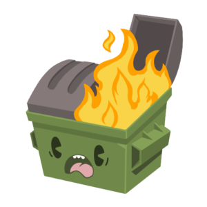 a green garbage dumpster with a brown top half opened, inside the garbage dumpster is a large fire. On the front of the garbage dumpster is an animated face in clear distress, like the rest of us in 2020 and 2021