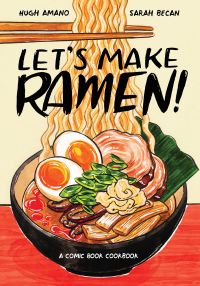 Let's Make Ramen! cookbook cover featuring a colorful illustration of a ramen dish beneath bold black lettering