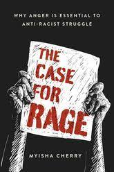 books about rage - Myisha Cherry's The Case for Rage