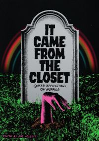 Halloween reads - It Came from the Closet, edited by Joe Vallese - book cover