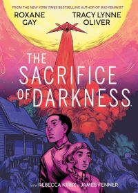 The Sacrifice of Darkness by Roxane Gay et al. - book cover