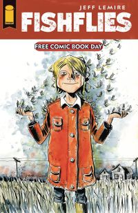 Fishflies by Jeff Lemire - Free Comic Book Day