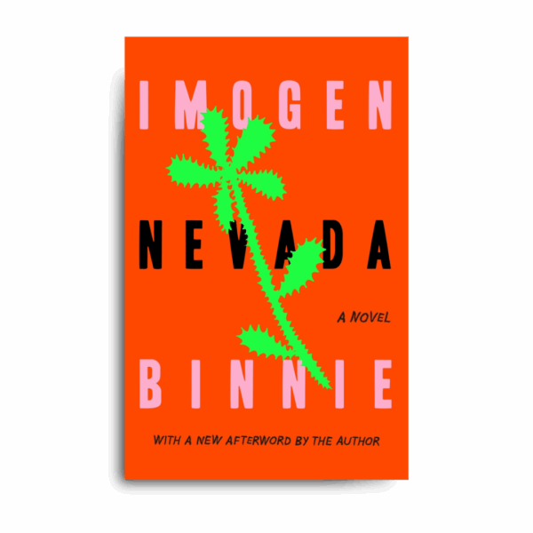 Nevada: A Novel by Imogen Binnie