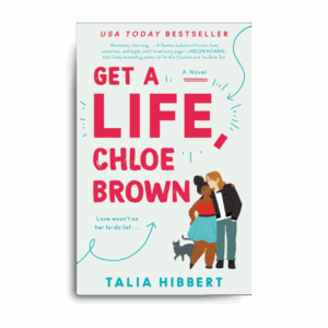 Get A Life, Chloe Brown by Talia Hibbert