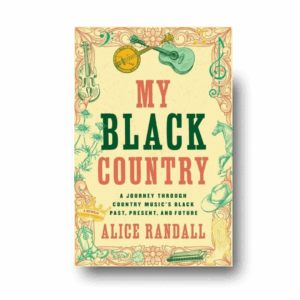 My Black Country by Alice Randall